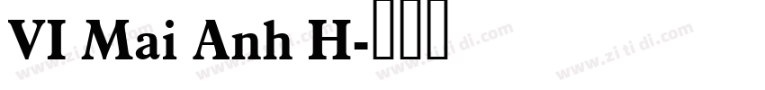 VI Mai Anh H字体转换